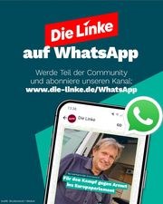 Die Linke auf WhatApp. Werde Teil der Community und abonniere unseren Kanal: www.die-linke.de/WhatsApp. Handy mit Bild: "Für den Kampf gegen Armut ins Europaparlament"