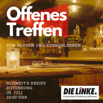 Hintergrund: Urige Kneipe in schimmerndem Licht. Text: Offenes Treffen zum Klönen und Kennenlernen. Schmdit's Kneipe, Rotenburg. 02. Juli, 19 Uhr. Logo: DIE LINKE. Kreisverband Rotenburg (Wümme)