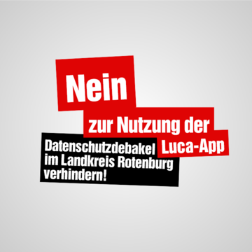 Grafik: Nein zur Nutzung der Luca-App. Datenschutzdebakel im Landkreis Rotenburg verhindern!